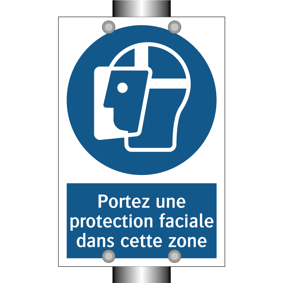 Portez une protection faciale dans cette zone