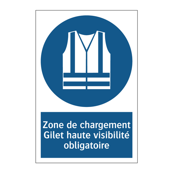 Zone de chargement Gilet haute visibilité obligatoire