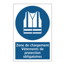 Zone de chargement Vêtements de protection obligatoires