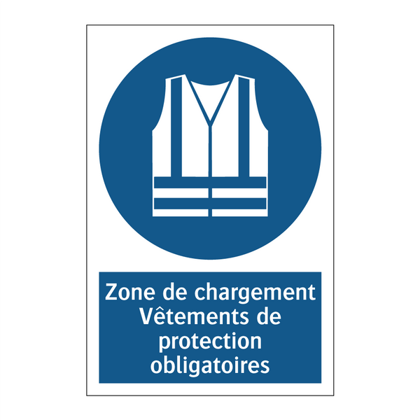 Zone de chargement Vêtements de protection obligatoires