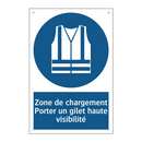 Zone de chargement Porter un gilet haute visibilité