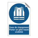 Zone de chargement Porter un gilet haute visibilité