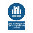 Zone de chargement Porter un gilet haute visibilité