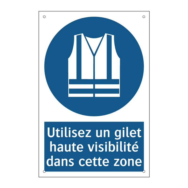 Utilisez un gilet haute visibilité dans cette zone