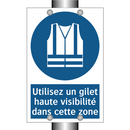 Utilisez un gilet haute visibilité dans cette zone