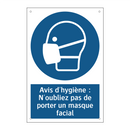 Avis d'hygiène : N'oubliez pas de porter un masque facial