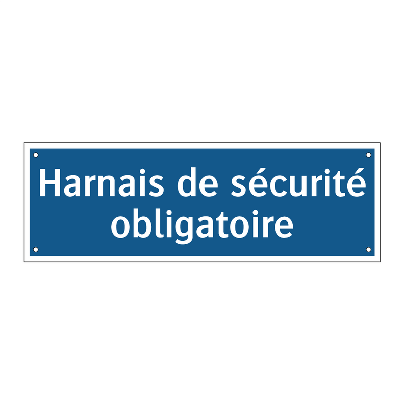 Harnais de sécurité obligatoire