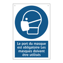 Le port du masque est obligatoire Les masques doivent être utilisés