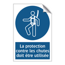 La protection contre les chutes doit être utilisée
