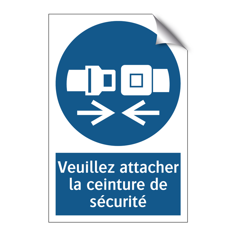 Veuillez attacher la ceinture de sécurité
