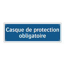 Casque de protection obligatoire