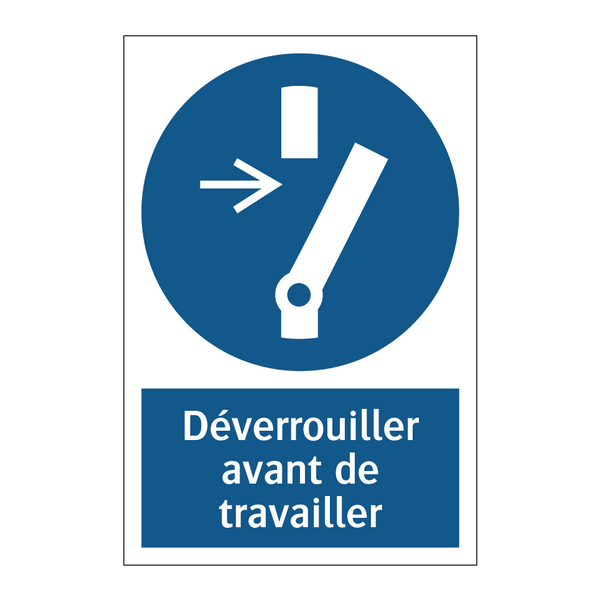 Déverrouiller avant de travailler