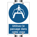 Utilisez le passage dans cette zone