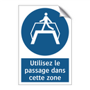 Utilisez le passage dans cette zone