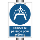 Utilisez le passage pour piétons