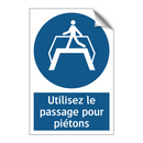 Utilisez le passage pour piétons