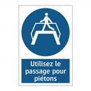 Utilisez le passage pour piétons