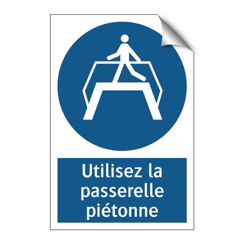 Utilisez la passerelle piétonne