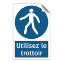 Utilisez le trottoir