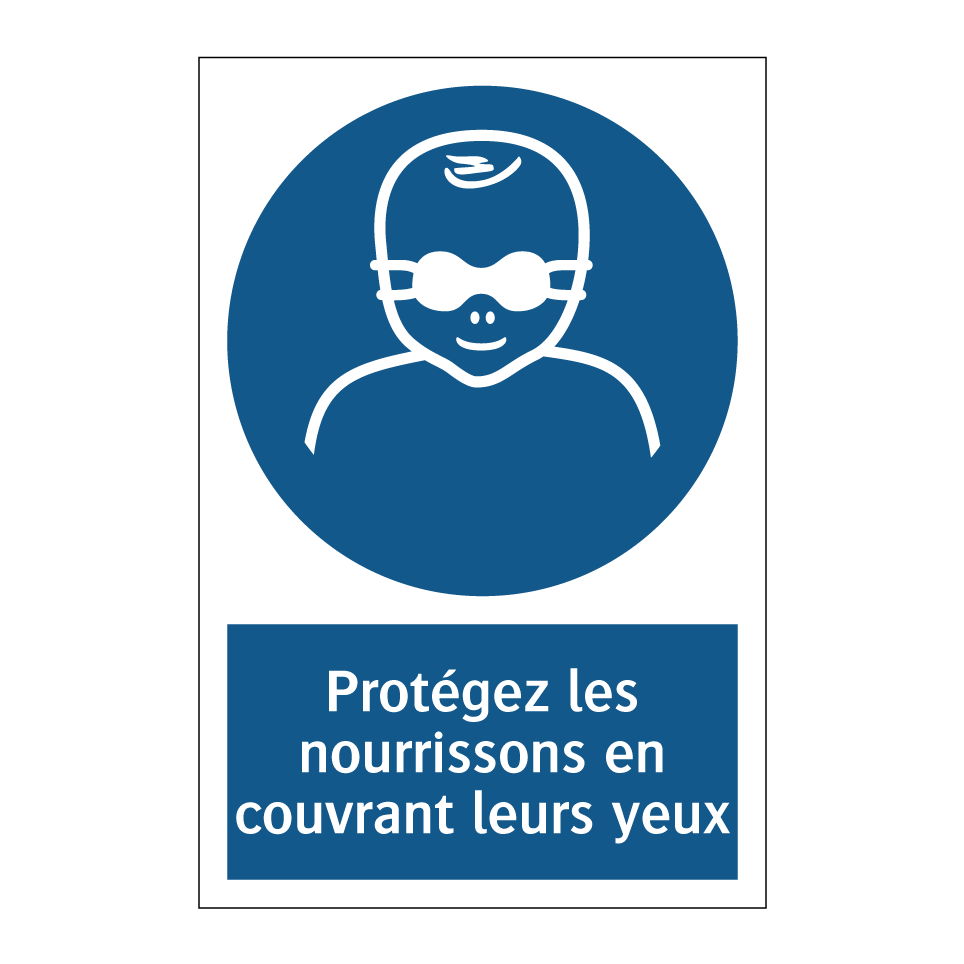 Protégez les nourrissons en couvrant leurs yeux