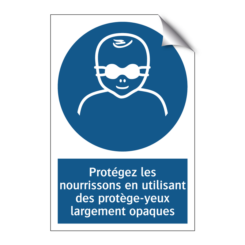 Protégez les nourrissons en utilisant des protège-yeux largement opaques