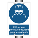 Utiliser une protection oculaire pour les patients