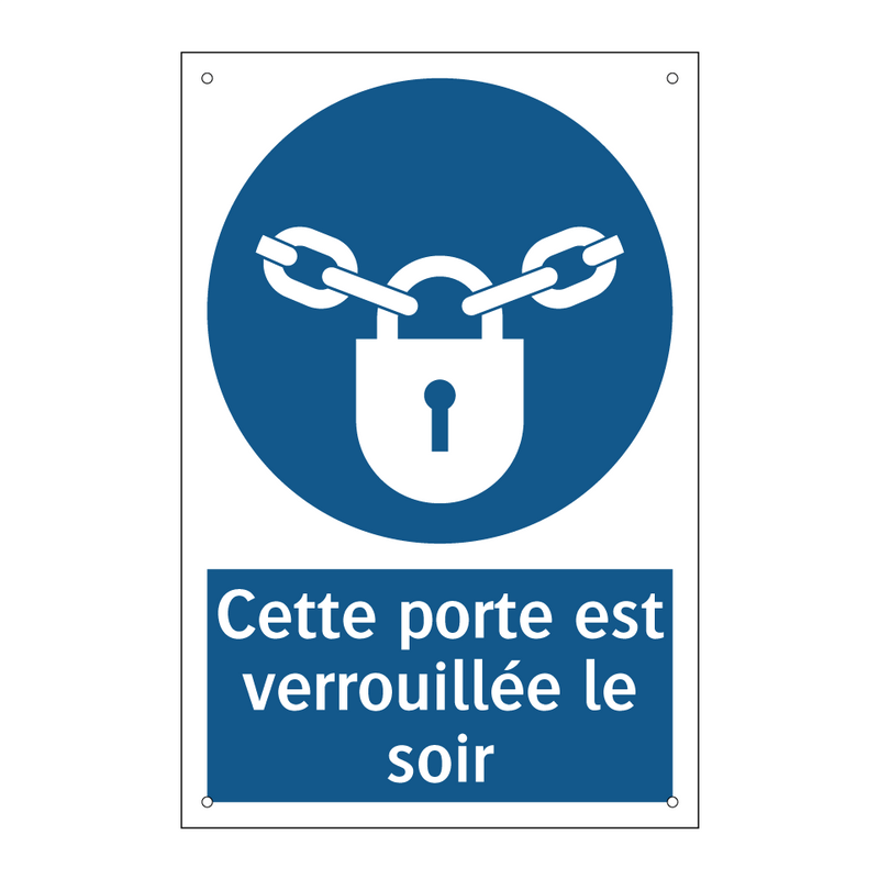 Cette porte est verrouillée le soir