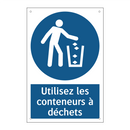 Utilisez les conteneurs à déchets
