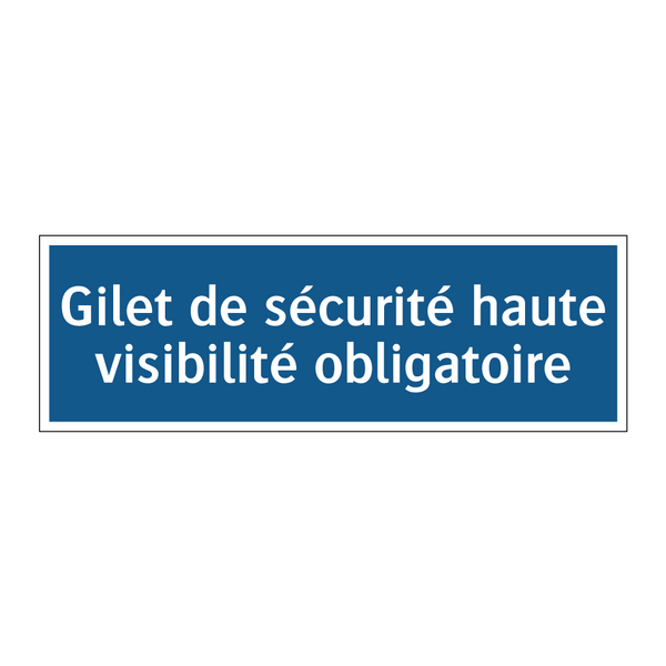 Gilet de sécurité haute visibilité obligatoire