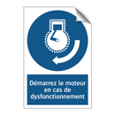 Démarrez le moteur en cas de dysfonctionnement