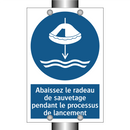 Abaissez le radeau de sauvetage pendant le processus de lancement