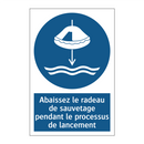 Abaissez le radeau de sauvetage pendant le processus de lancement