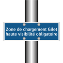 Zone de chargement Gilet haute visibilité obligatoire