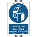 Utilisez une protection respiratoire lourde