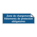Zone de chargement Vêtements de protection obligatoires
