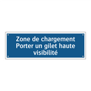 Zone de chargement Porter un gilet haute visibilité