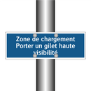 Zone de chargement Porter un gilet haute visibilité