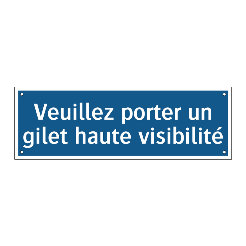 Veuillez porter un gilet haute visibilité