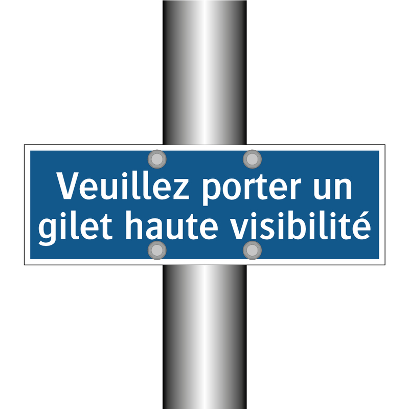 Veuillez porter un gilet haute visibilité