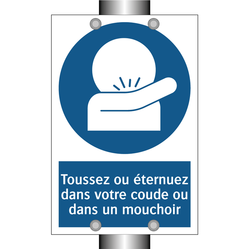 Toussez ou éternuez dans votre coude ou dans un mouchoir