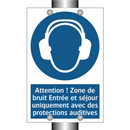 Attention ! Zone de bruit Entrée et séjour uniquement avec des protections auditives