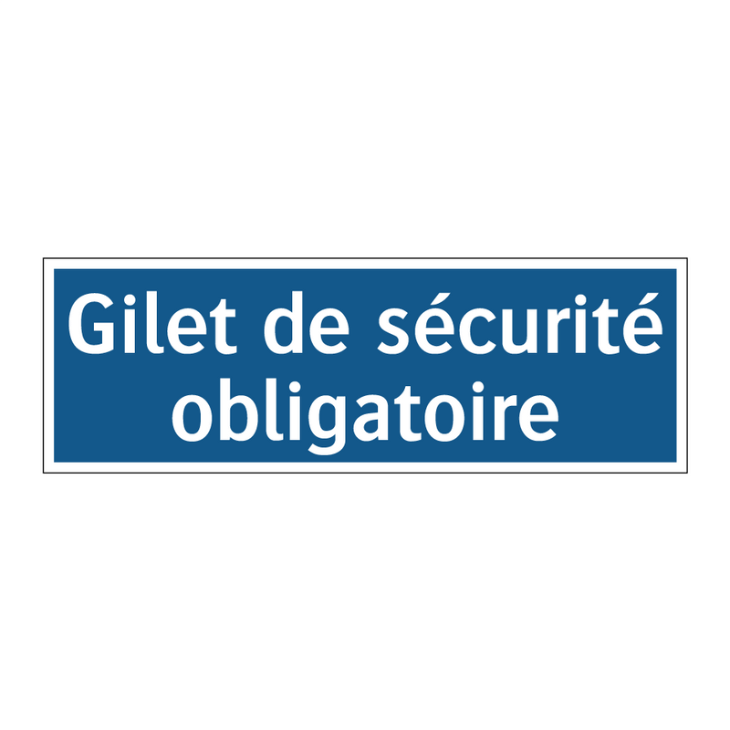 Gilet de sécurité obligatoire