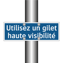 Utilisez un gilet haute visibilité