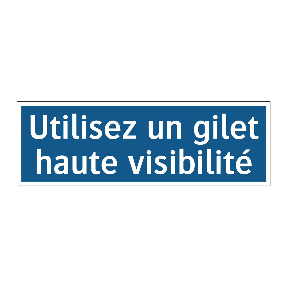 Utilisez un gilet haute visibilité