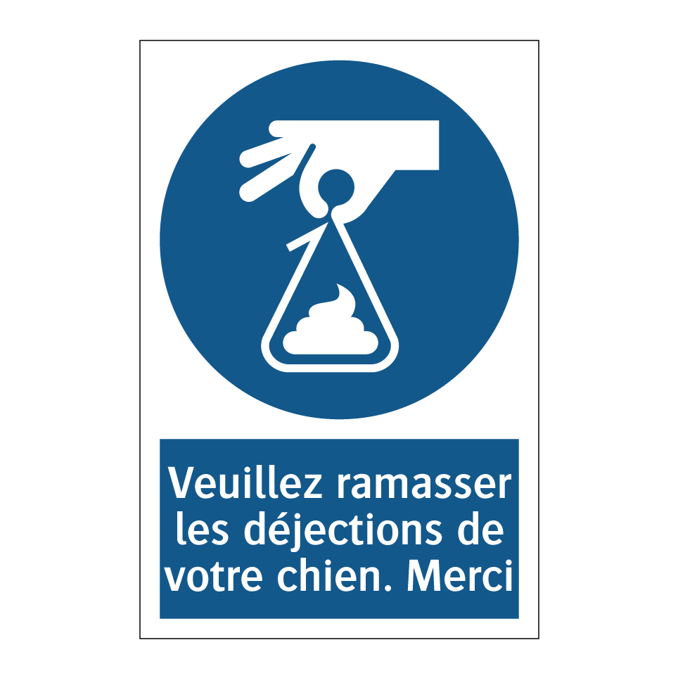 Veuillez ramasser les déjections de votre chien. Merci