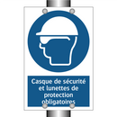 Casque de sécurité et lunettes de protection obligatoires