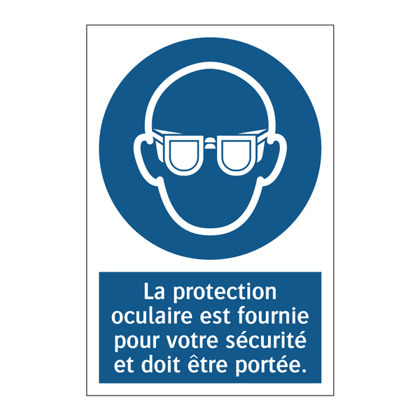 La protection oculaire est fournie pour votre sécurité et doit être portée.