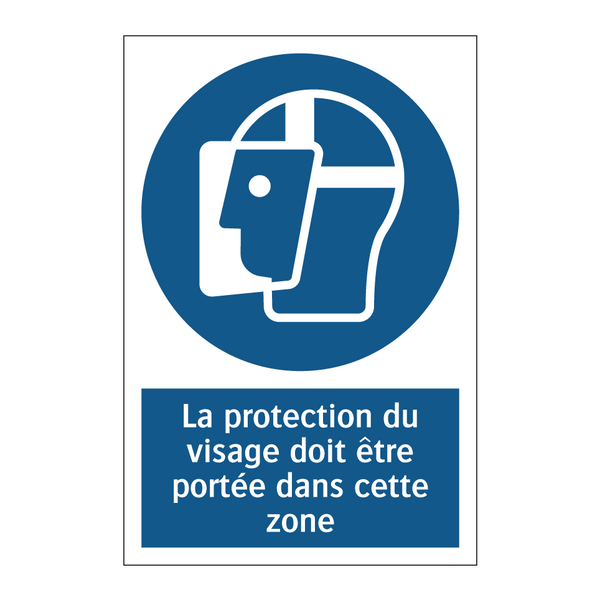 La protection du visage doit être portée dans cette zone
