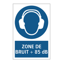 ZONE DE BRUIT + 85 dB