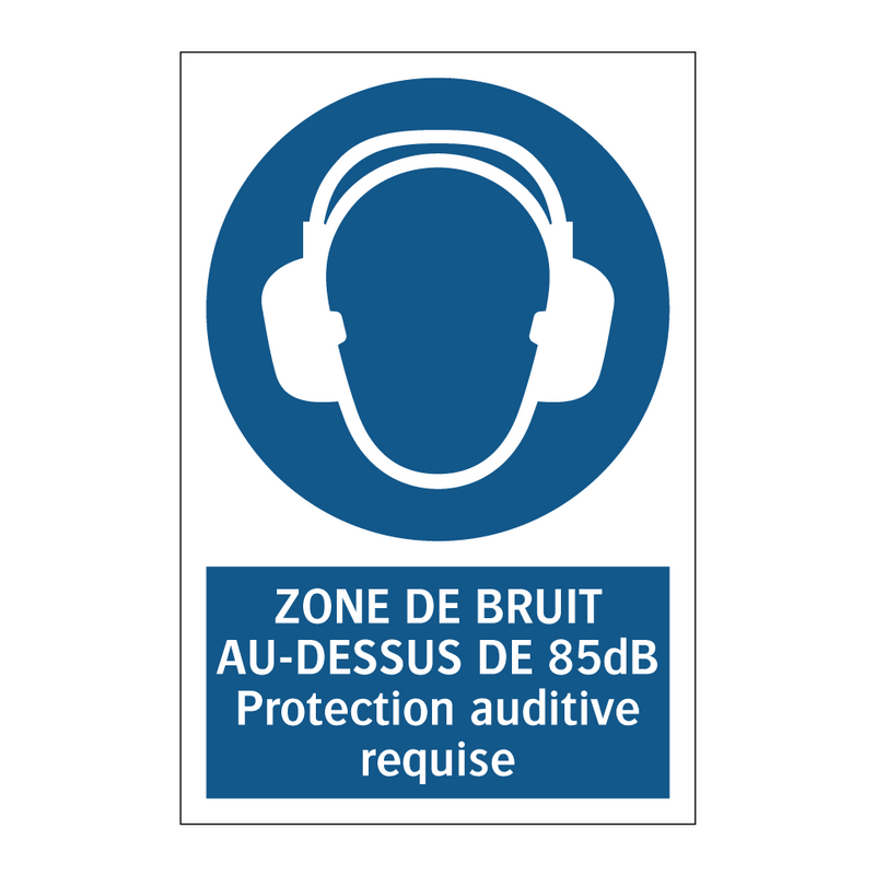 ZONE DE BRUIT AU-DESSUS DE 85dB Protection auditive requise